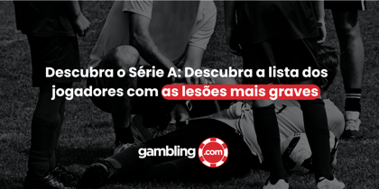 Lesões em 2025: Estes são os 20 Jogadores da Primeira Divisão Brasileira Mais Atingidos